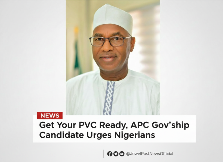 Get Your PVC Ready, APC Gov'ship Candidate Urges Nigerians