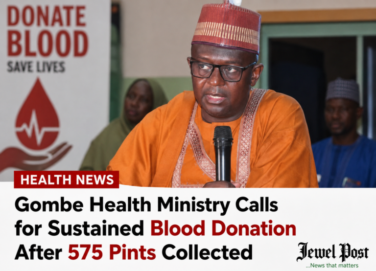 Gombe Health Ministry Calls for Sustained Blood Donation After 575 Pints Collected Gombe Health Ministry Calls for Sustained Blood Donation After 575 Pints Collected